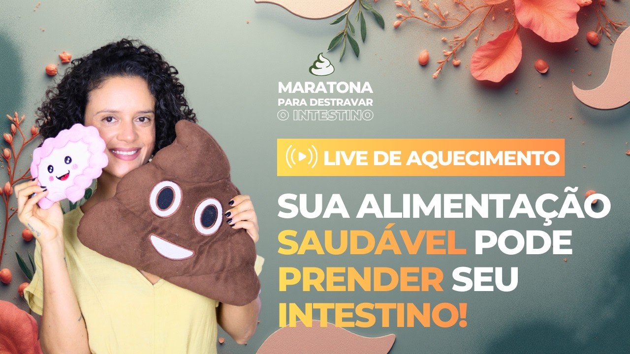 É POR ISSO QUE VOCÊ COME SAUDÁVEL E SEU INTESTINO CONTINUA PRESO!