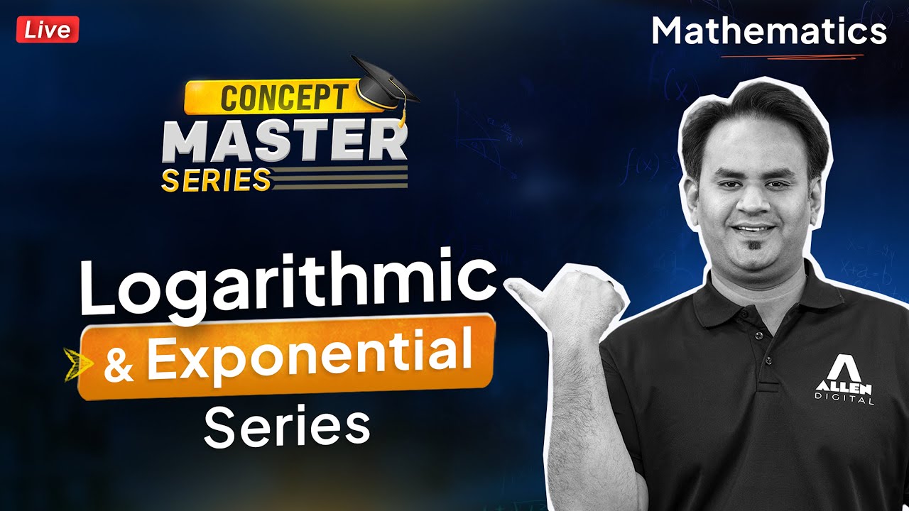 Master Logarithmic & Exponential Series | Concept Master Series - Maths | ALLEN JEE