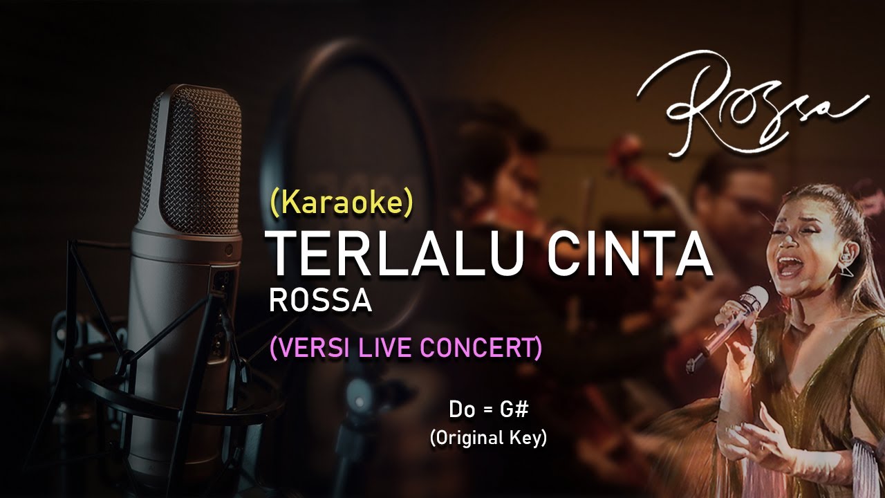 Rossa - Terlalu cinta (Karaoke) | Versi Konser Live | Full band | Nada Standart