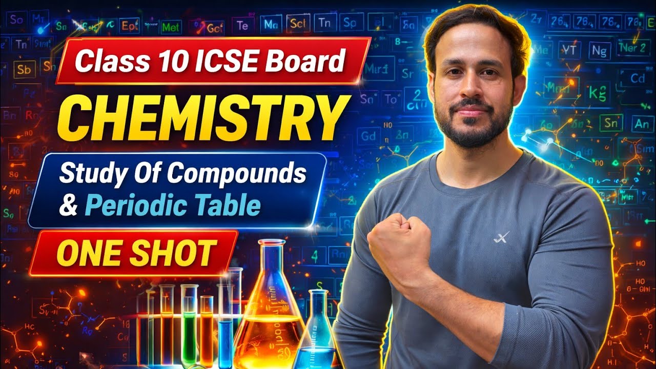 Study Of Compounds | Periodic Table | Class 10 ICSE Board Chemistry | Sagar