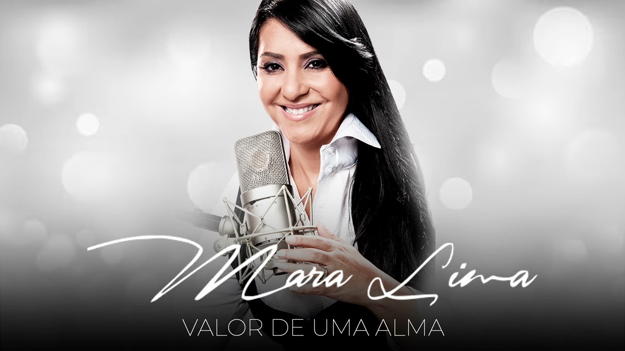 Mara Lima - Valor de uma alma