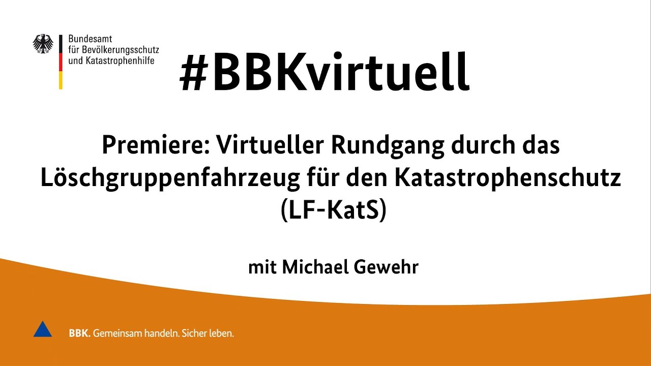 #BBKvirtuell Virtueller Rundgang durch das L&ouml;schgruppenfahrzeug f&uuml;r den Katastrophenschutz (LF-KatS)