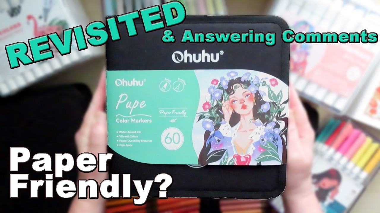 Ohuhu Pupe Paper Friendly Water-based Markers *Revisited* - Responding to Comments