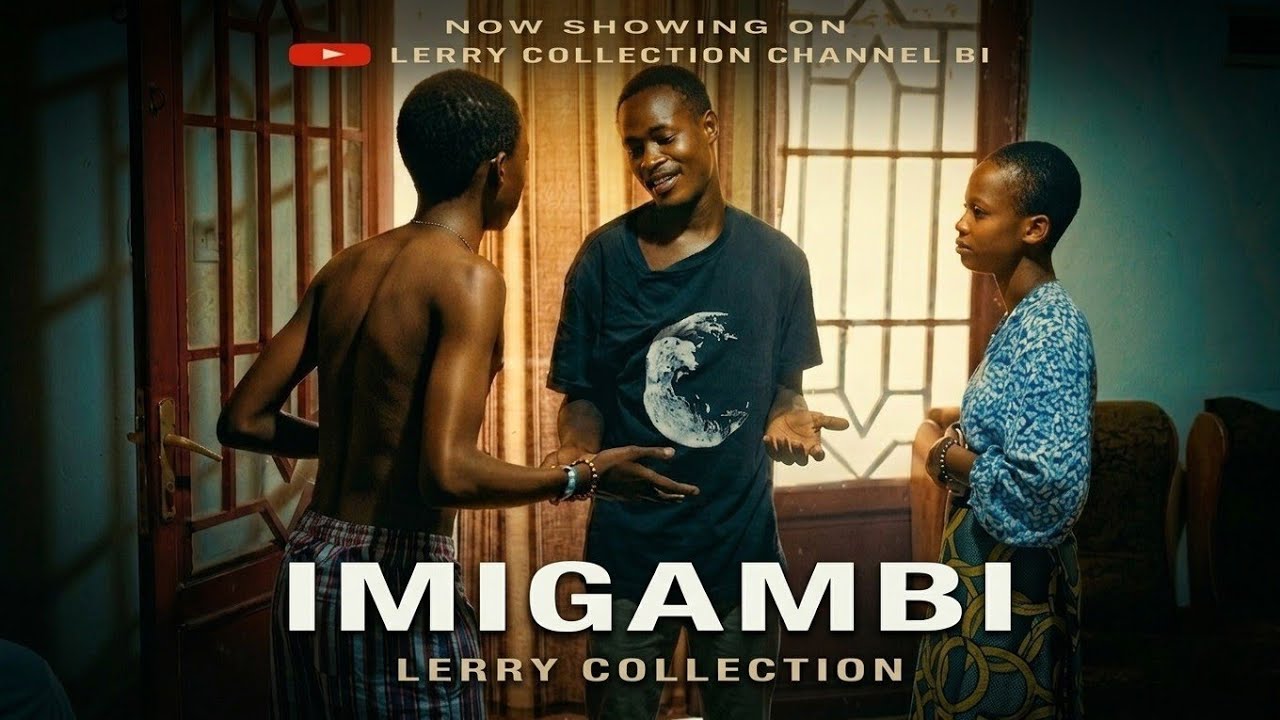 Imigambi | Short Film Ndundi | Drama | Burundi | Lerry Collection Channel BI