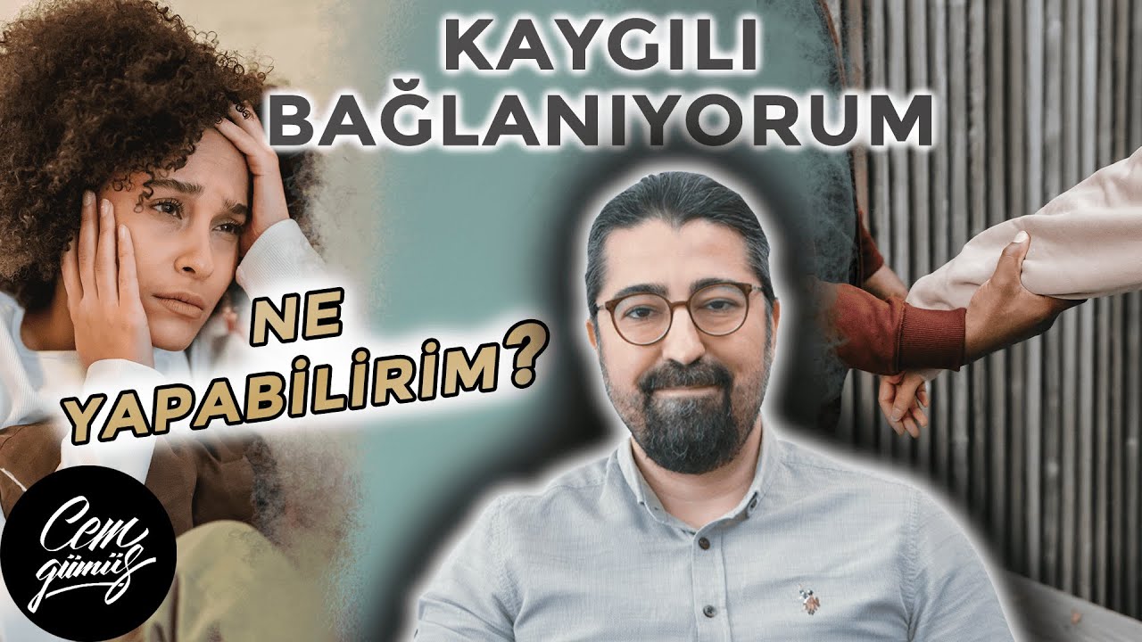 Kaygılı Bağlanma Nasıl Düzelir? Nasıl Tedavi Edilir?