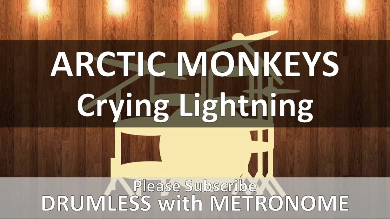 Arctic Monkeys - Crying Lightning (Drumless with Metronome)