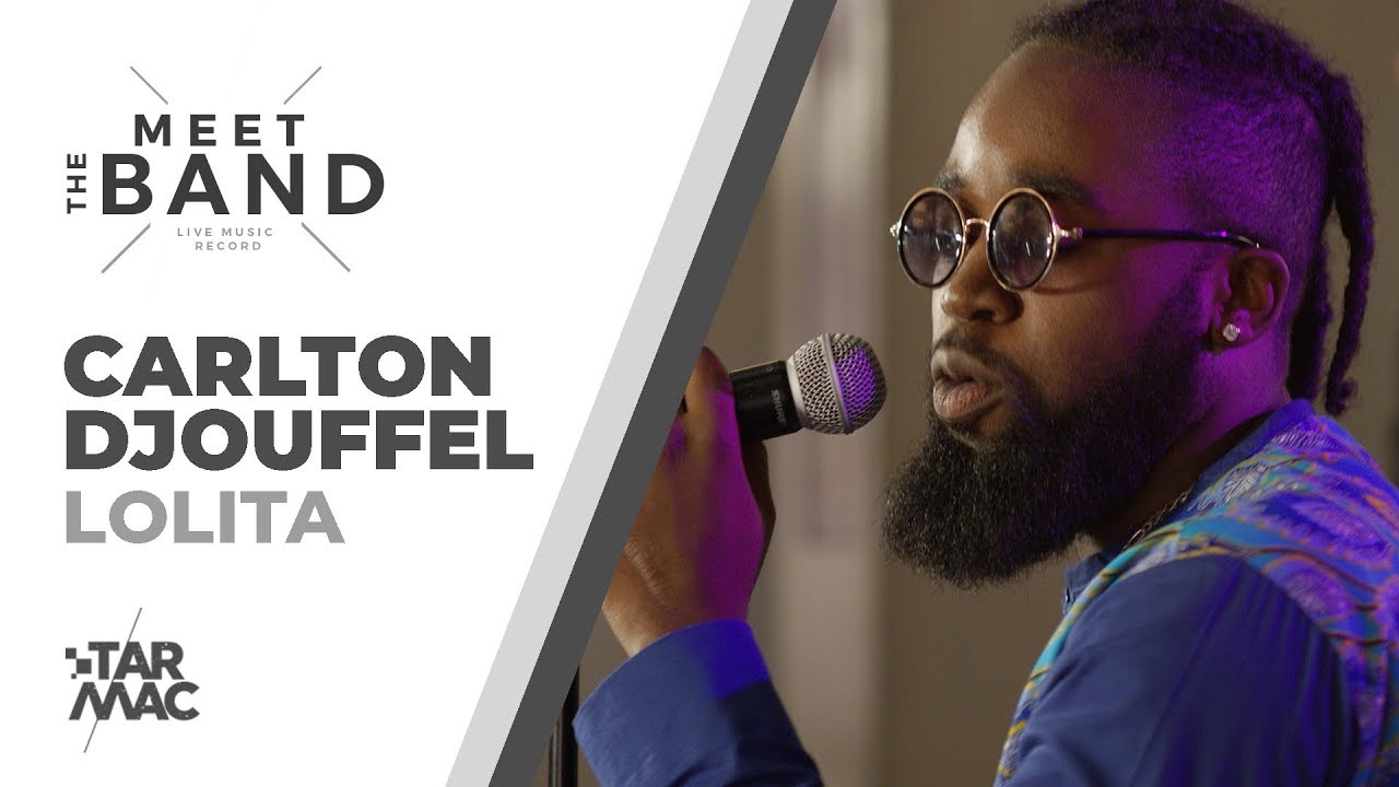 Carlton Djouffel - Lolita &bull; MEET THE BAND