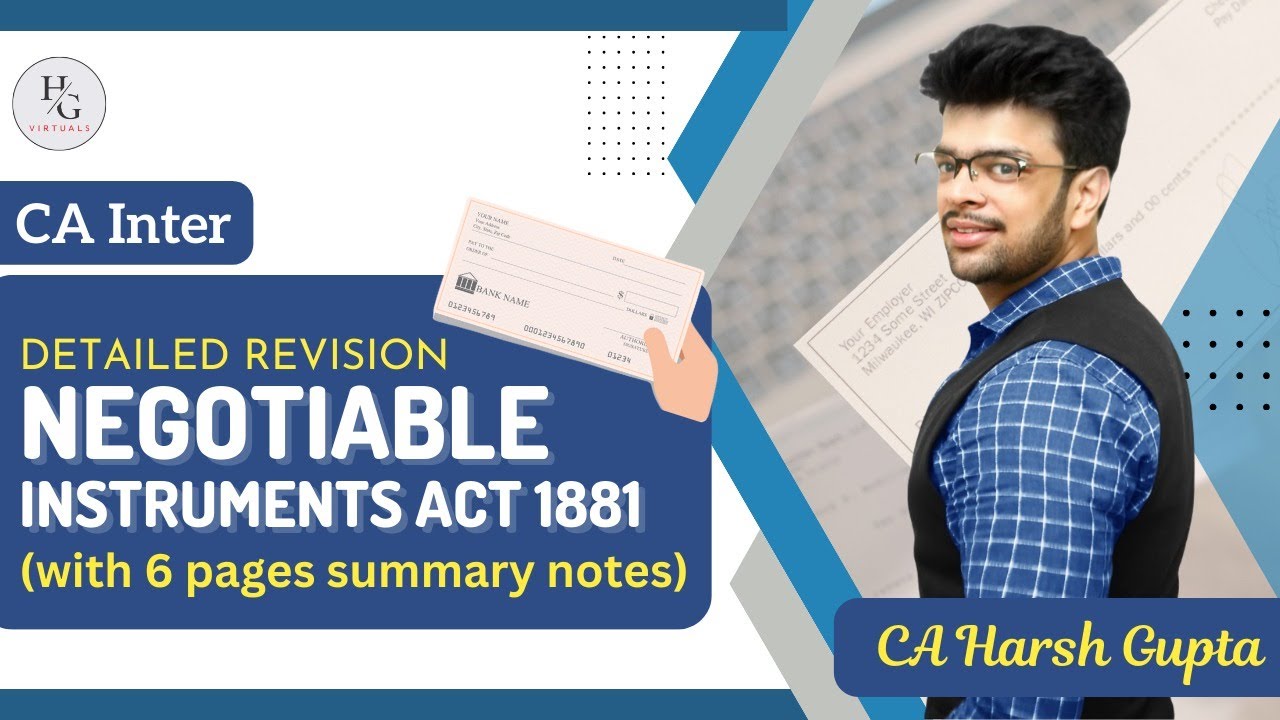 Negotiable Instruments Act, 1881 📜💰| Detailed Revision | With 6 pages Summary | CA Harsh Gupta 💼🤝