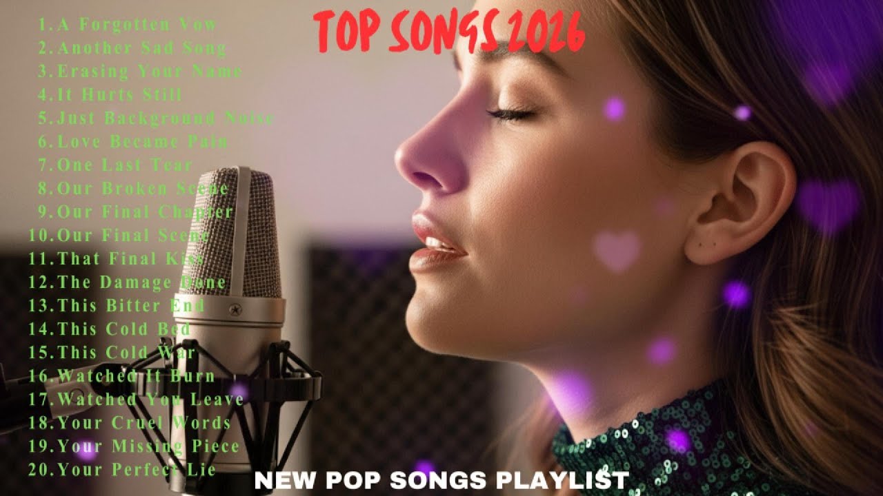 Best Pop Songs 2026 🎵 Top 10 Playlist | New Hit Collection | A Forgotten Vow