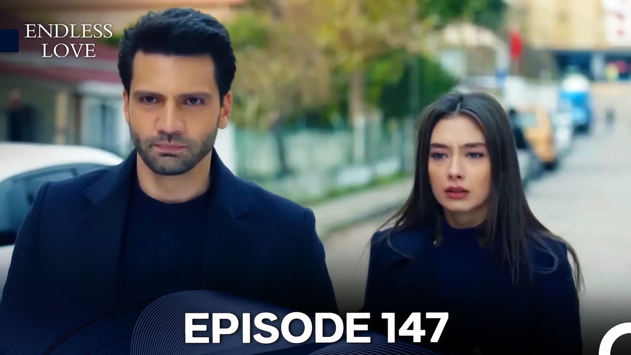 Endless Love Episode 147 (FULL HD)