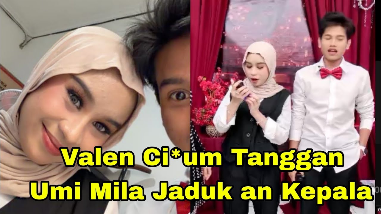 VALEN CI*UM TANGAN UMI MILA, SPESIAL PUJAAN HATI