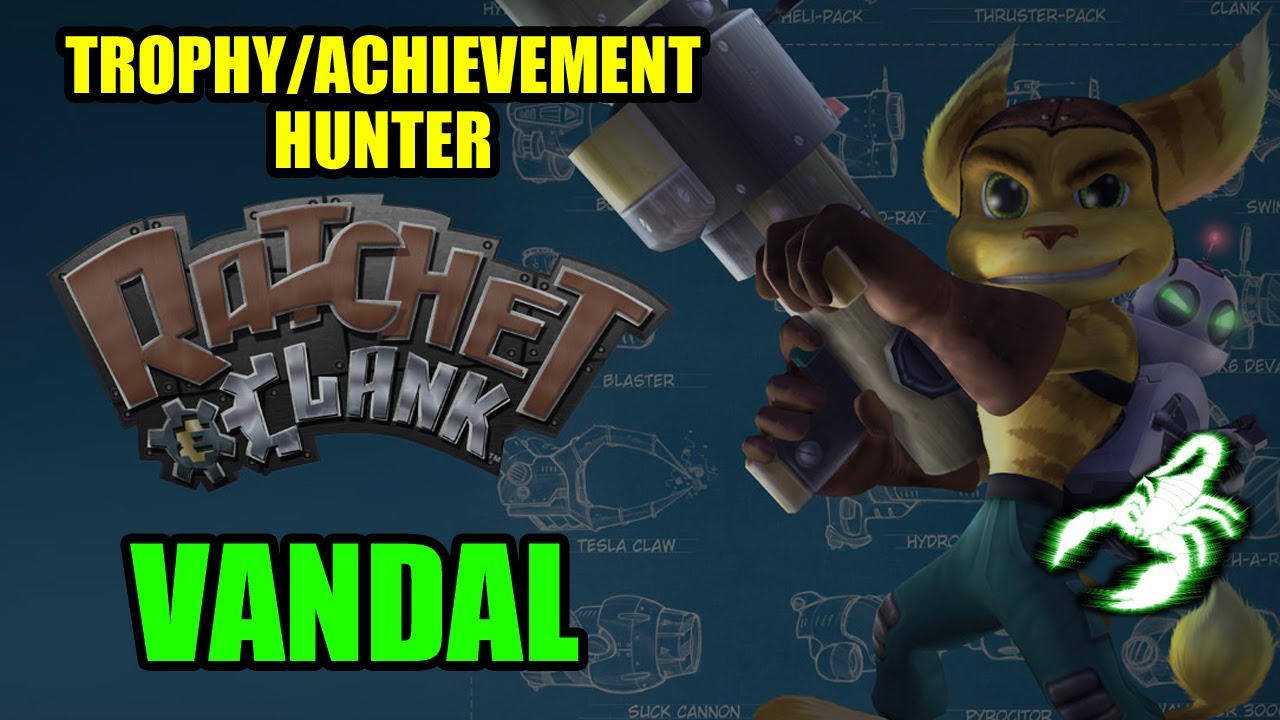 RATCHET & CLANK - Vandal TROPHY