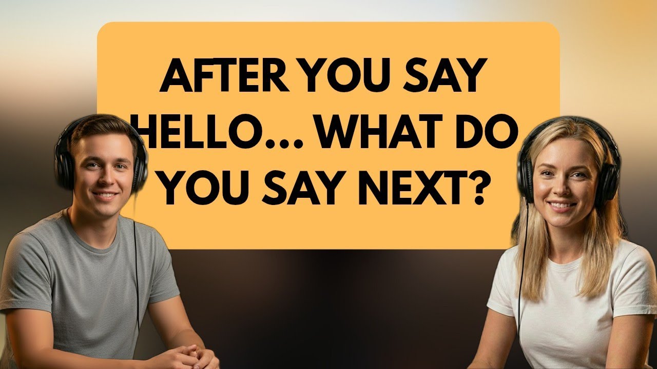 After You Say Hello… What Do You Say Next? | Real English Conversation Practice | Fluenzo English 