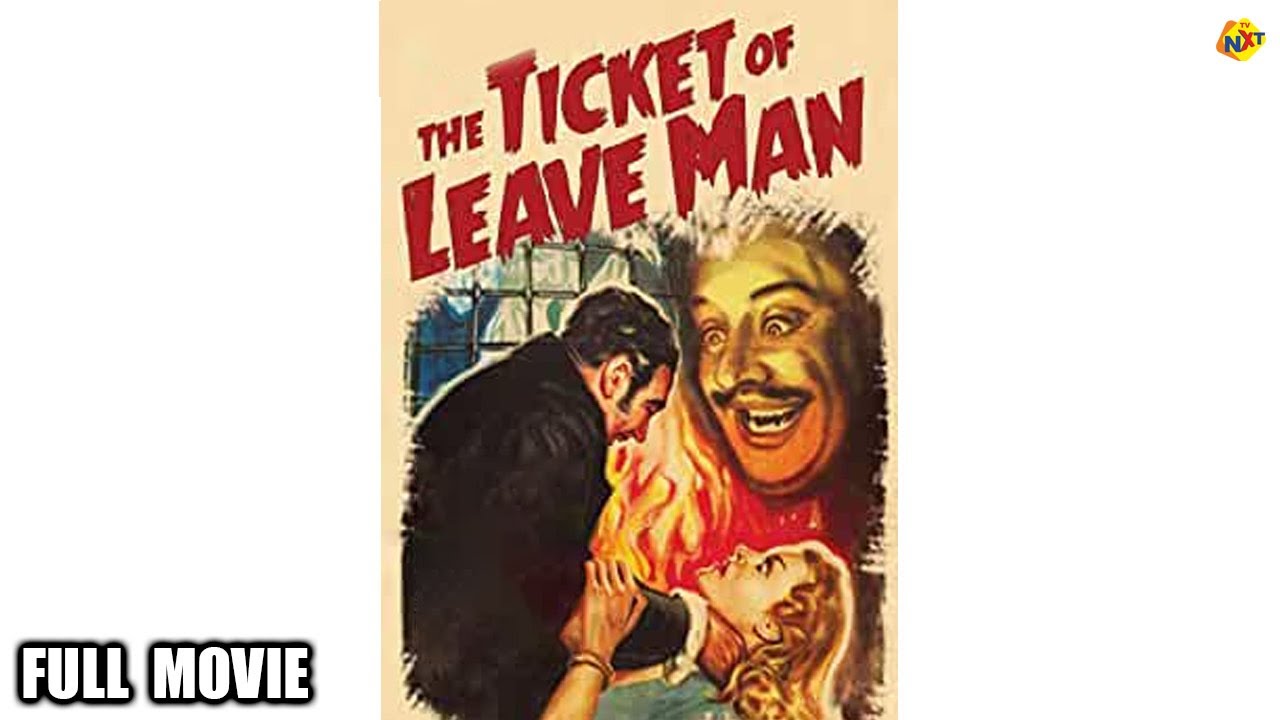 The Ticket of Leave Man Full Movie | Tod Slaughter, John Warwick | Hollywood Movies | TVNXT