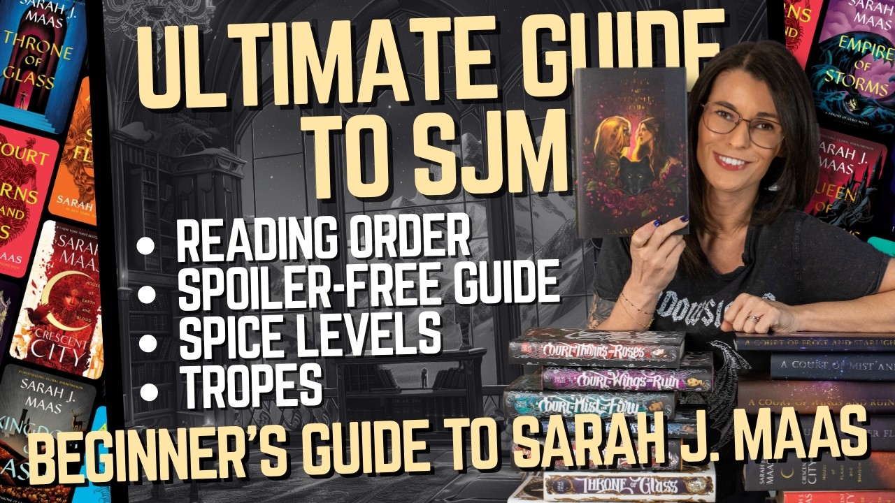 The Ultimate Beginner’s Guide to Sarah J. Maas | Reading Order, Spice Levels & Where to Start