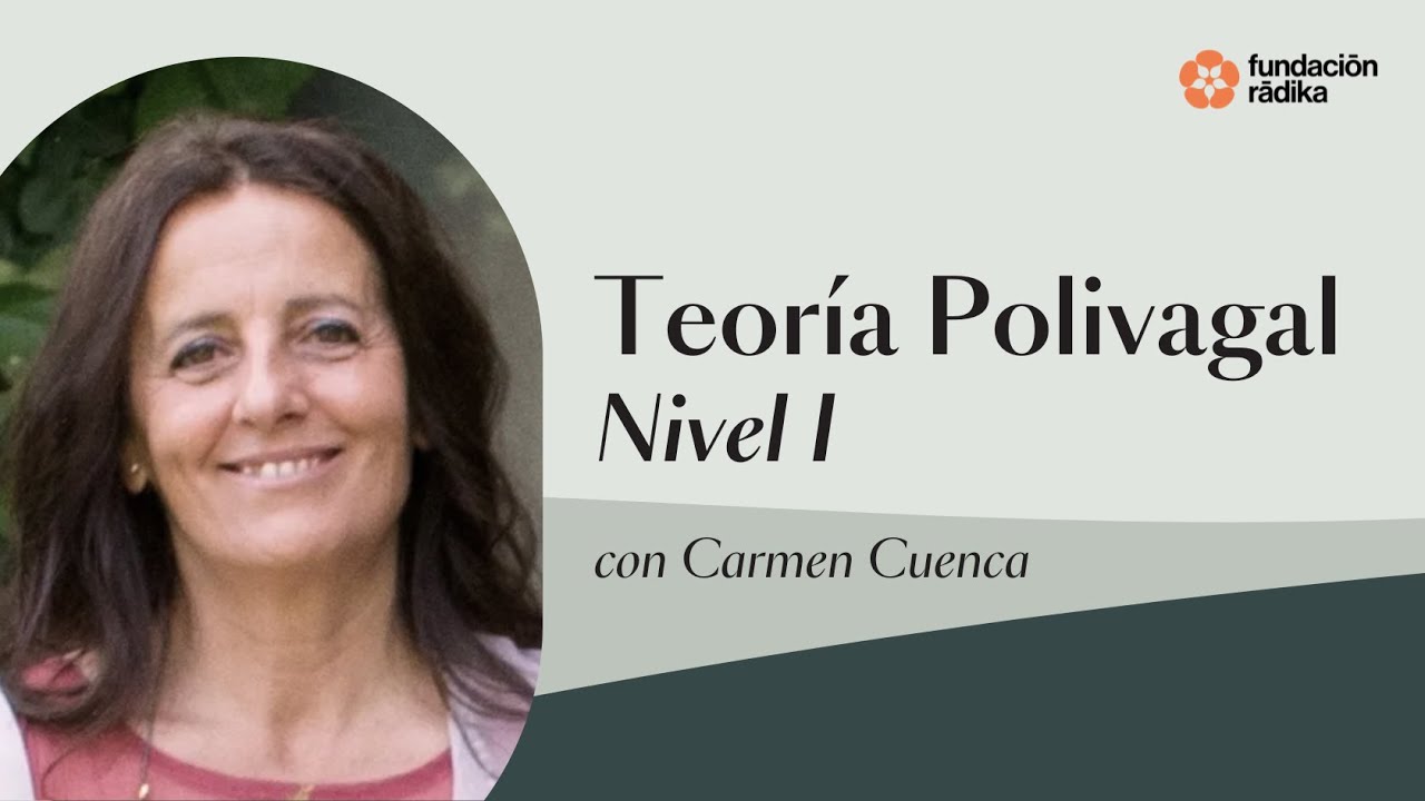 Teoría Polivagal - Nivel I con Carmen Cuenca