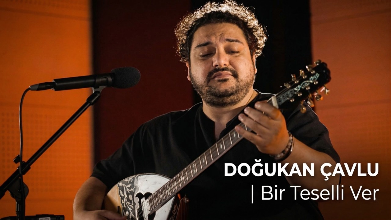 Doğukan Çavlu | Bir Teselli Ver