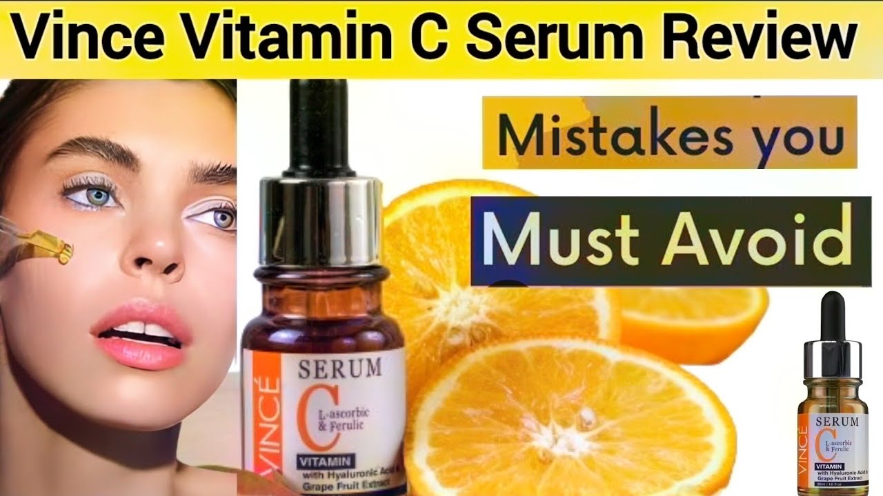 Vince Vitamin C Serum Review and Mistakes To Avoid For Best Result