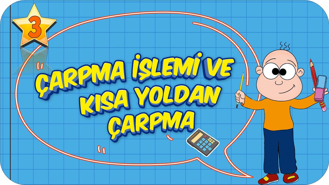 3. Sınıf Matematik: Çarpma İşlemi ve Kısa Yoldan Çarpma #2022