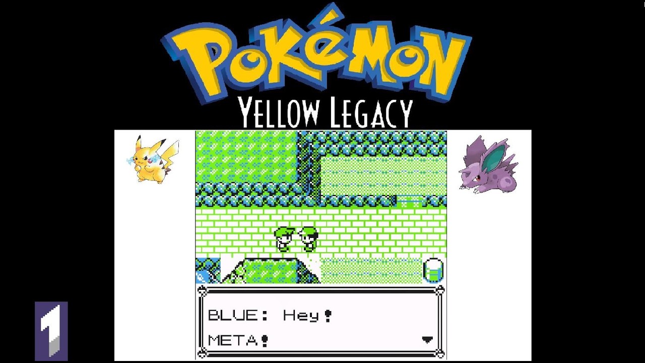 MetaDedede Plays Pokemon Yellow Legacy Part 1 