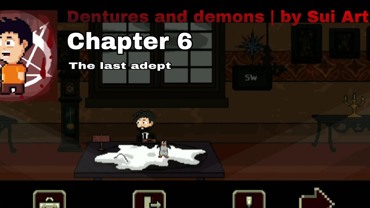 Dentures and demons | Final chapter - the last adept (gameplay by sam)