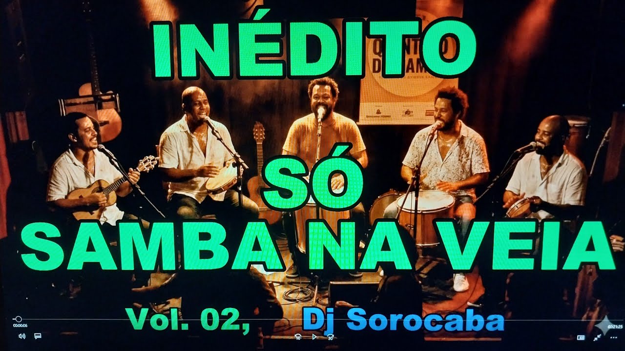 INÉDITO SÓ SAMBA NA VEIA Vol: 02, Dj Sorocaba