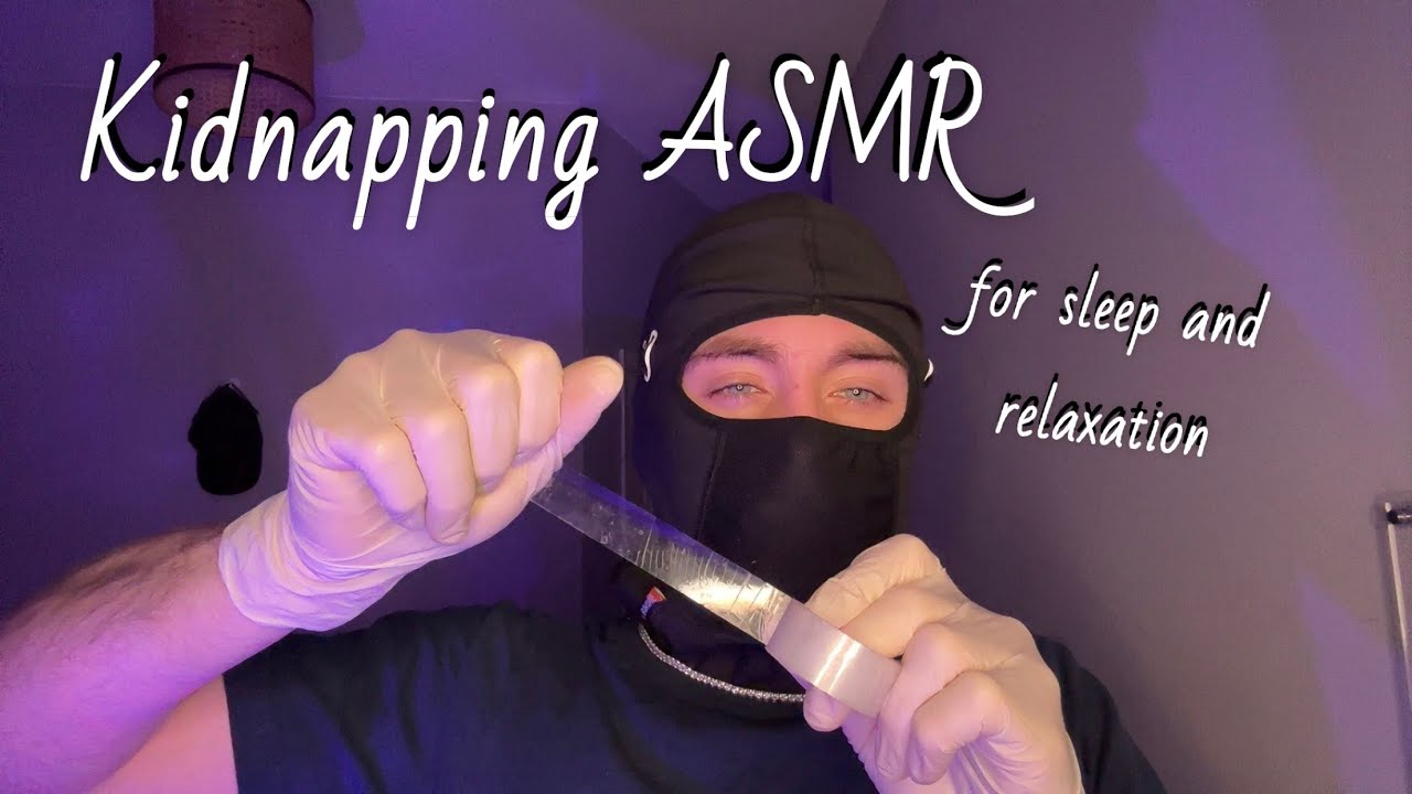 Kidnapper ASMR - mouth sounds, gloves, sticky triggers for sleep and relaxation!