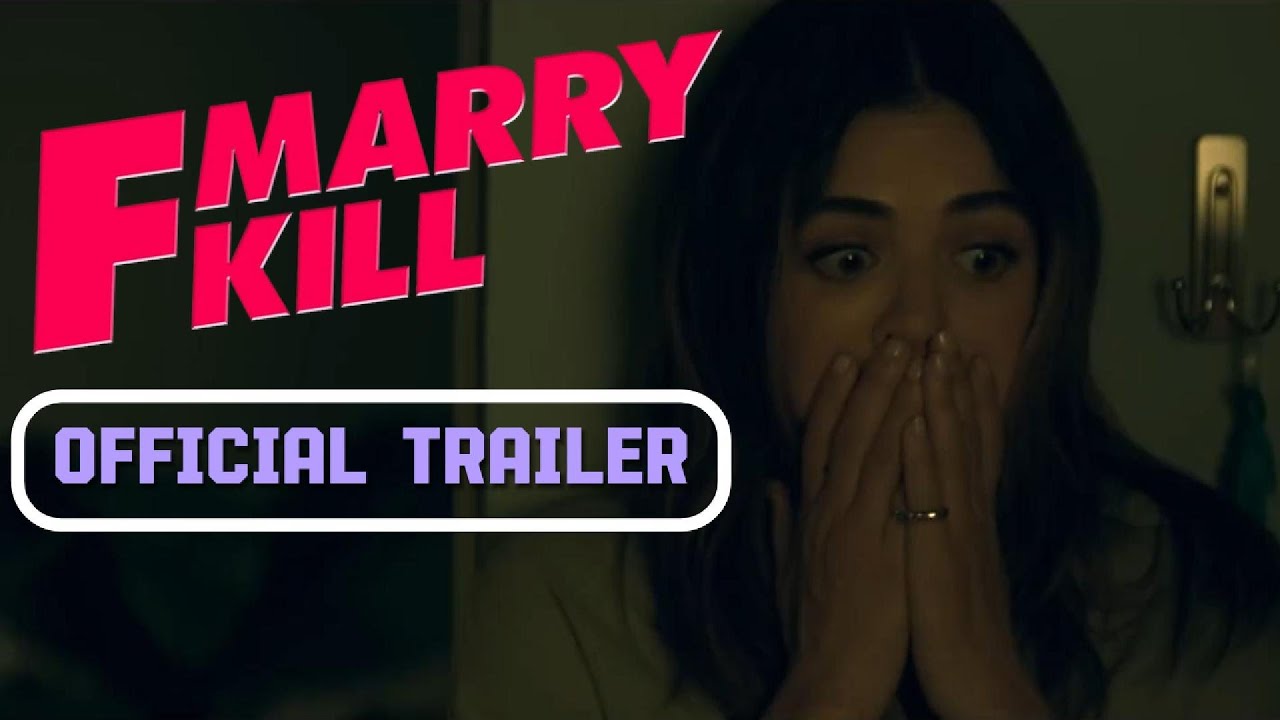 F Marry Killer - Official Trailer (2024) Lucy Hale, Virginia Gardner, Brooke Nevin