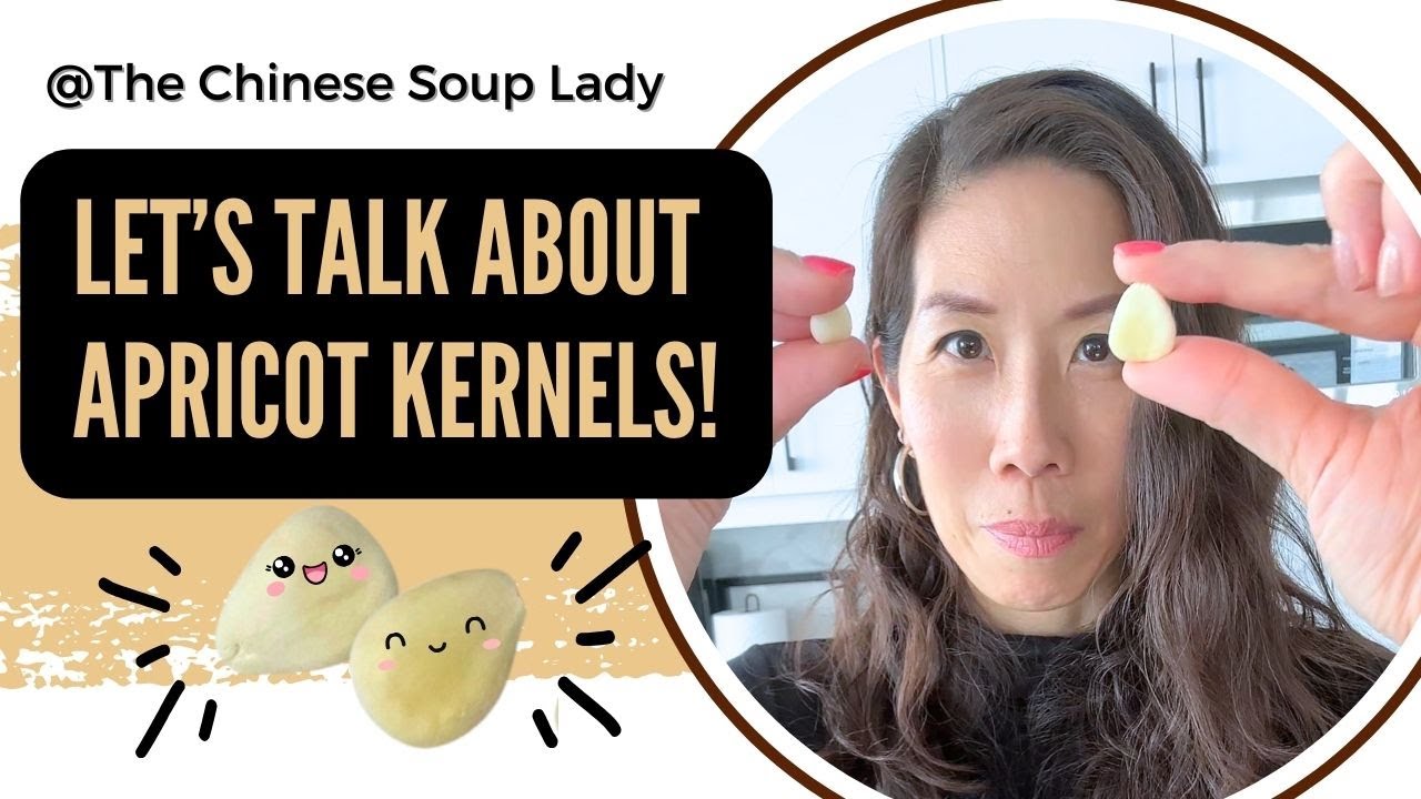 Let's talk about apricot kernels in Chinese soups and teas!
