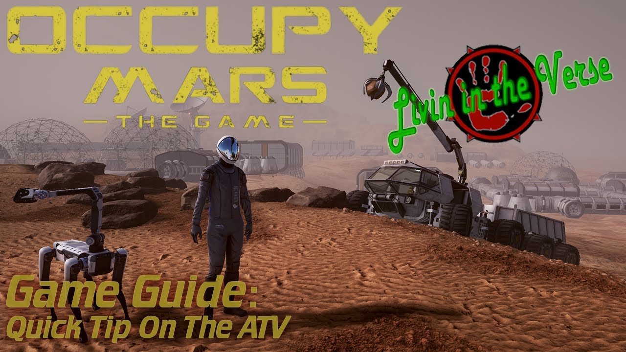 Occupy Mars Quick ATV Tip