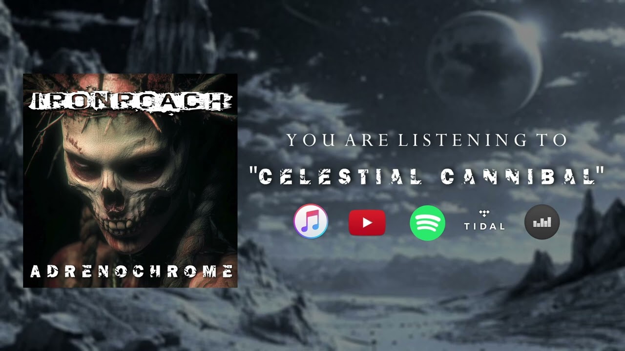 Ironroach - Celestial Cannibal (Official Audio)