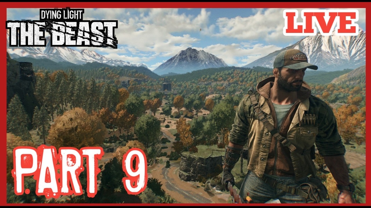 (( DYING LIGHT THE BEAST )) Gameplay Walkthrough Part 9....