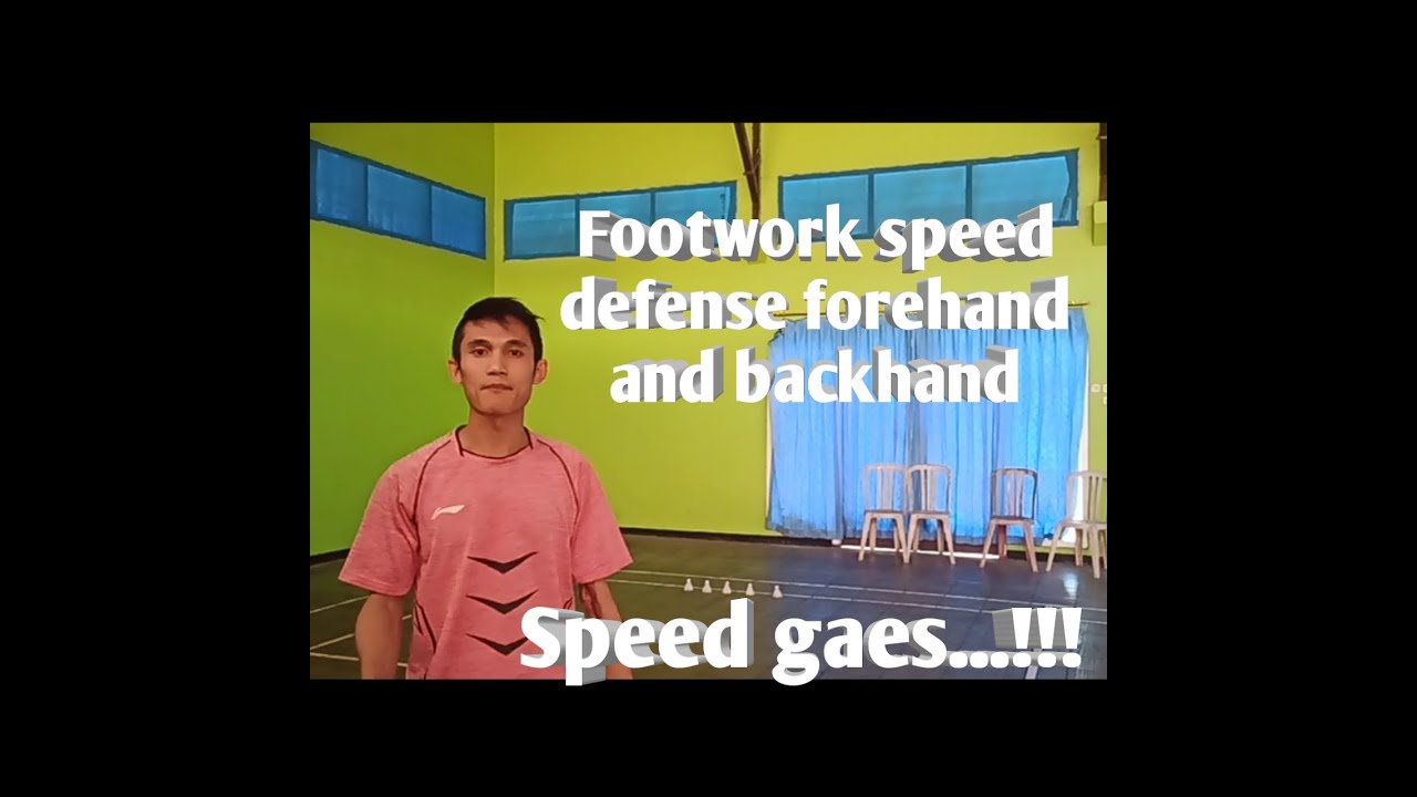 Footwork badminton speed defense forehand and backhand