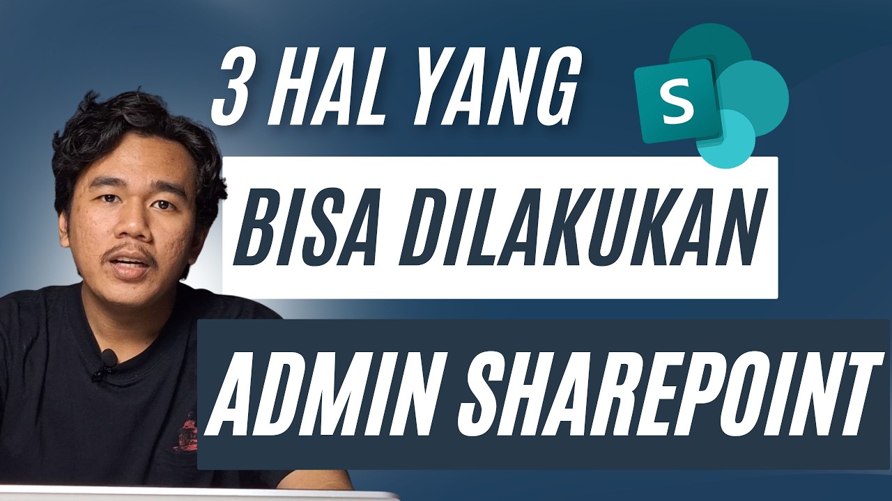 3 HAL YANG BISA DILAKUKAN ADMIN SHAREPOINT