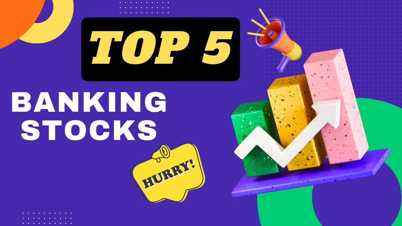 Unlocking India's Banking Sector | Top 5 Stocks for Investors