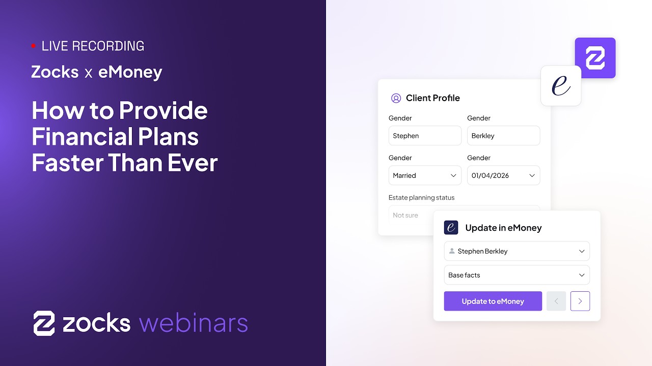 How to Provide Financial Plans Faster Than Ever With Zocks + eMoney