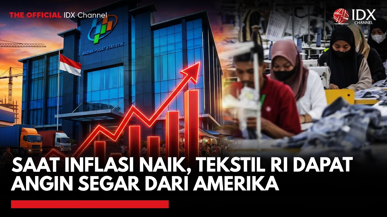 [FULL] Saat Inflasi Naik, Tekstil RI Dapat Angin Segar dari AS | MARKET REVIEW
