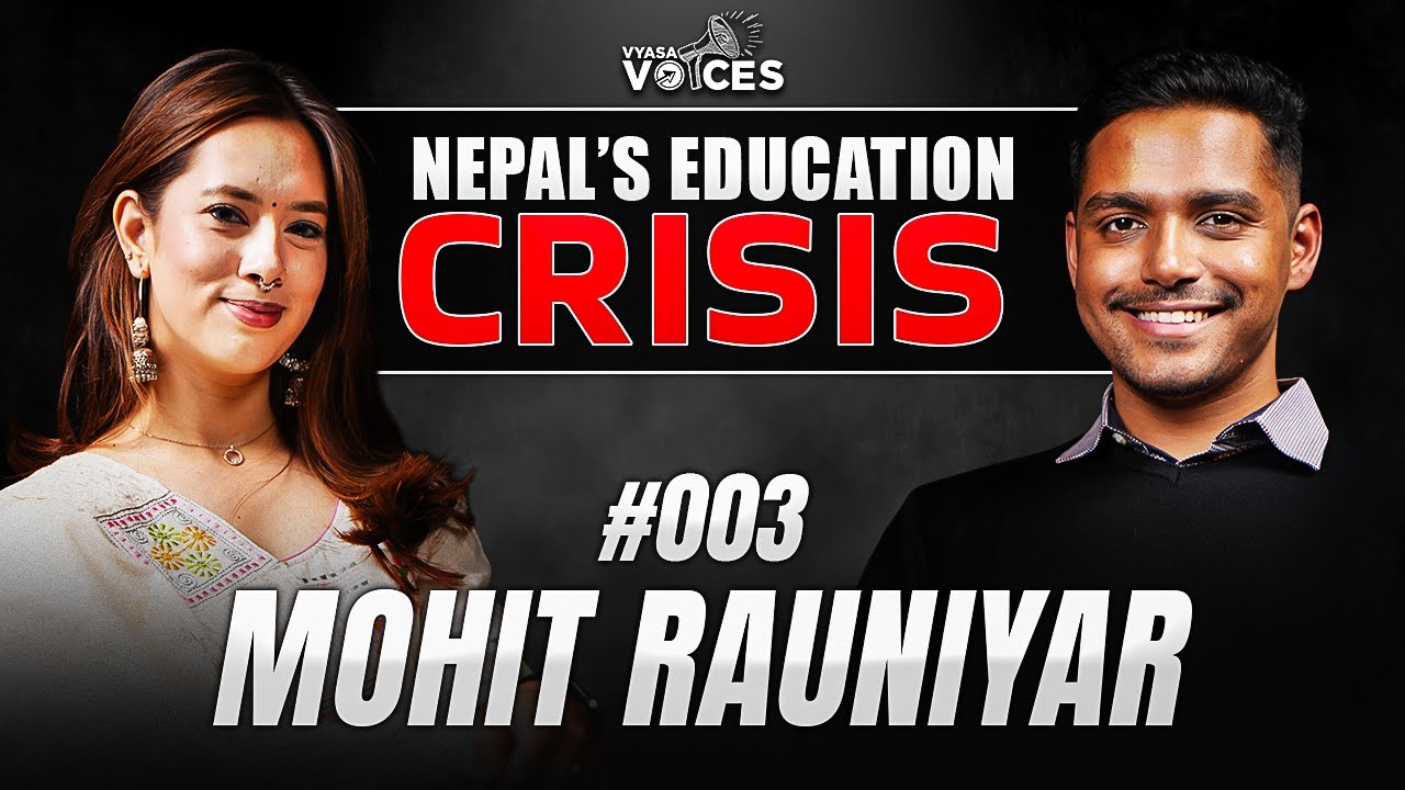 The Real Truth About Nepal’s Education System | Insights with Mohit Rauniyar & Grishma 