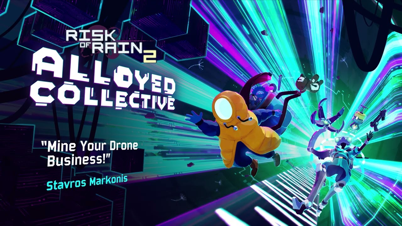 Stavros Markonis - Mine Your Drone Business! | Risk of Rain 2: Alloyed Collective OST (2025)