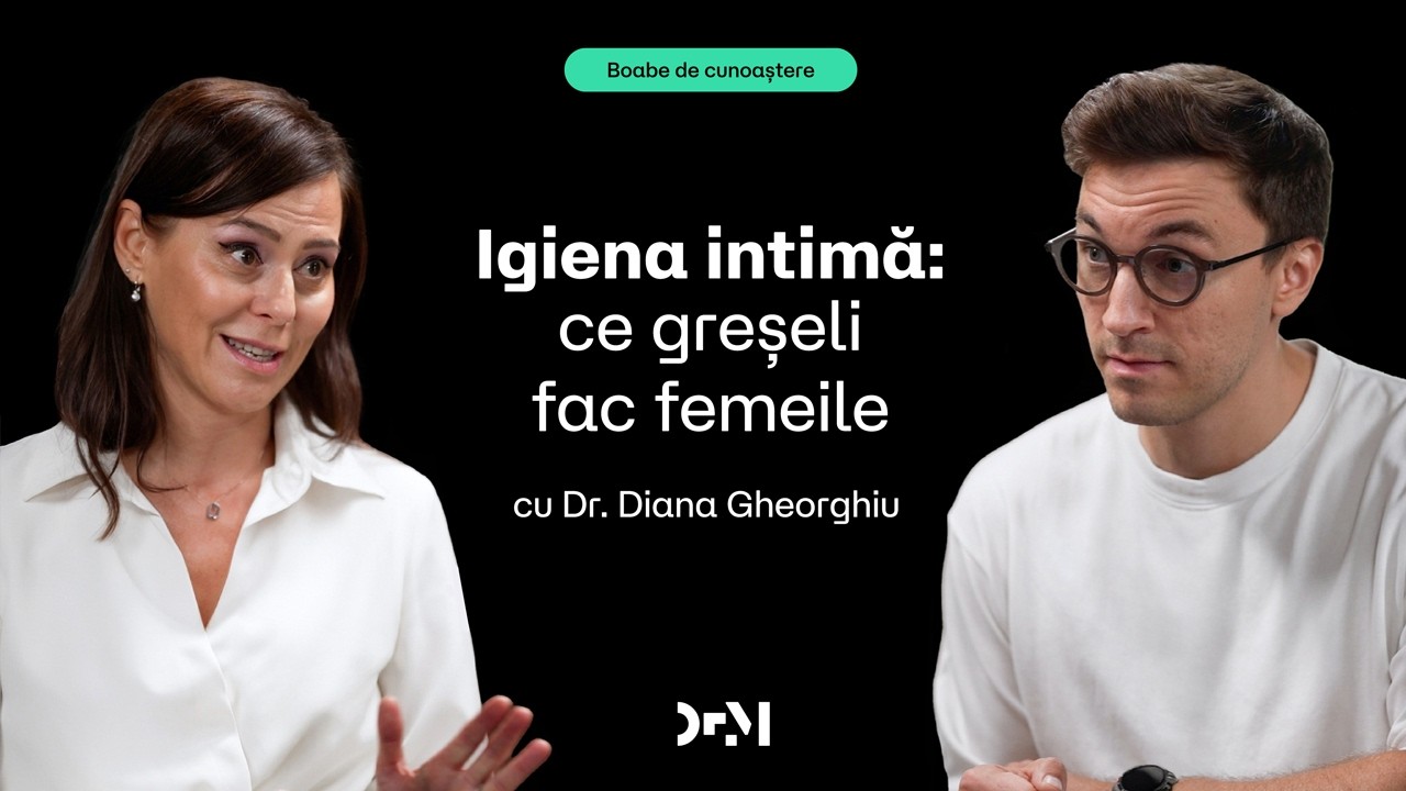 Ghid de sănătate intimă feminină | BOABE DE CUNOAȘTERE | cu Dr. Diana Gheorghiu