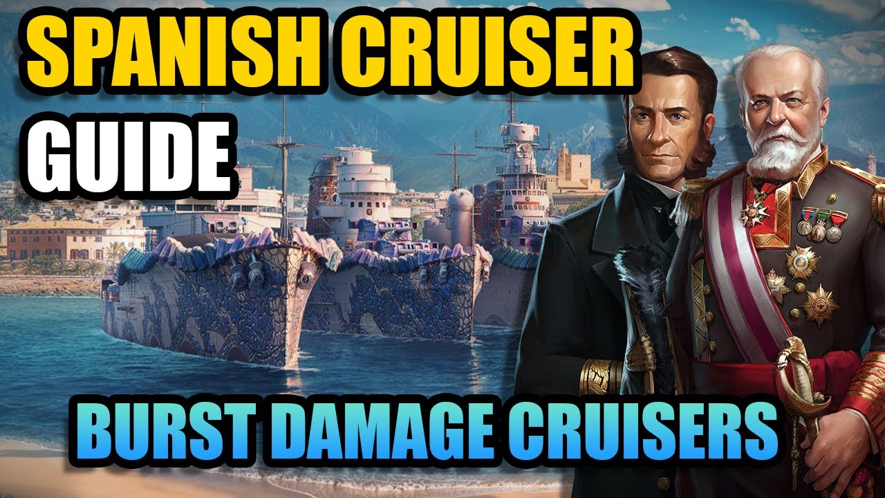 Master the Spanish Cruisers! Full Guide | World of Warships: Legends