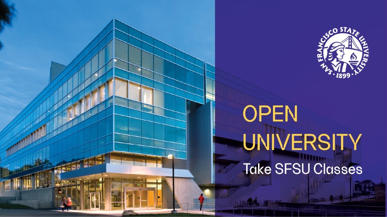 Open University at SFSU: Take College Classes with No Formal Admission