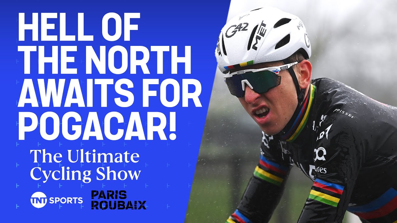 Inside Tadej Pogačar&rsquo;s decision to ride Paris-Roubaix | The Ultimate Cycling Show