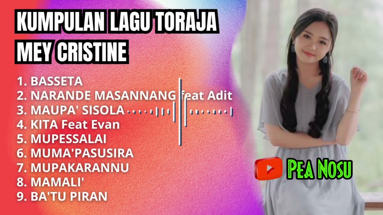 Kumpulan lagu Toraja Terbaik dari Mey Cristine