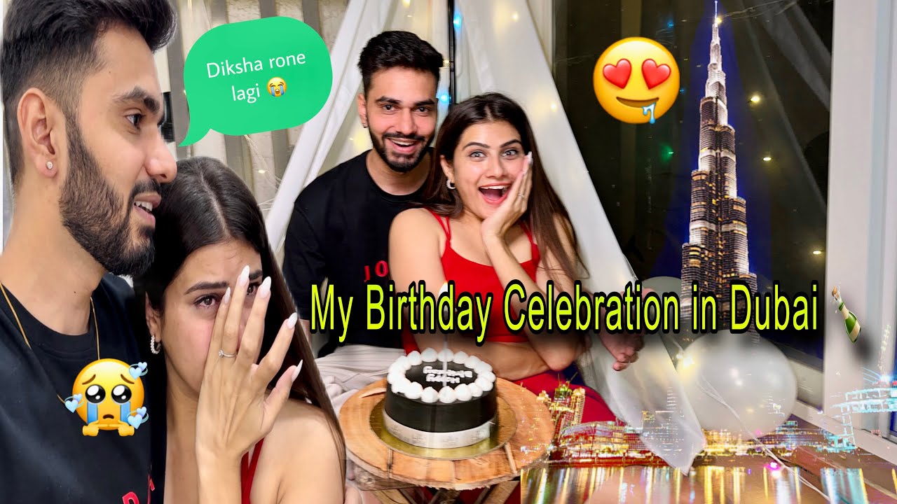 My Birthday Celebration In Dubai 😍 | Ayush Yadav