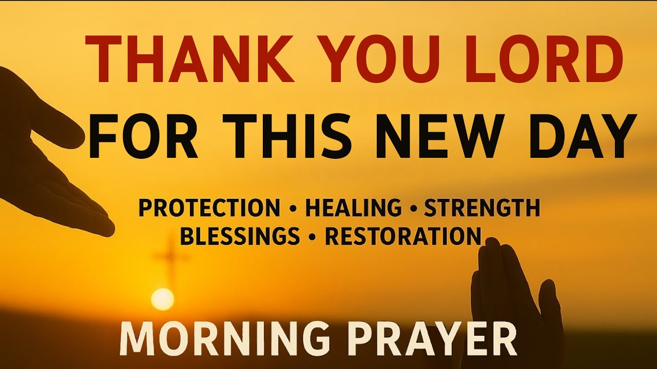A Powerful Prayer for STRENGTH and GOD’S PROTECTION | Morning Prayer