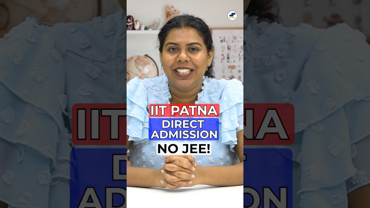 ❌No JEE😱IIT Patna Direct Admission in AI & Data Analytics #Shorts #BTech #IIT #BTechAdmission #JEE