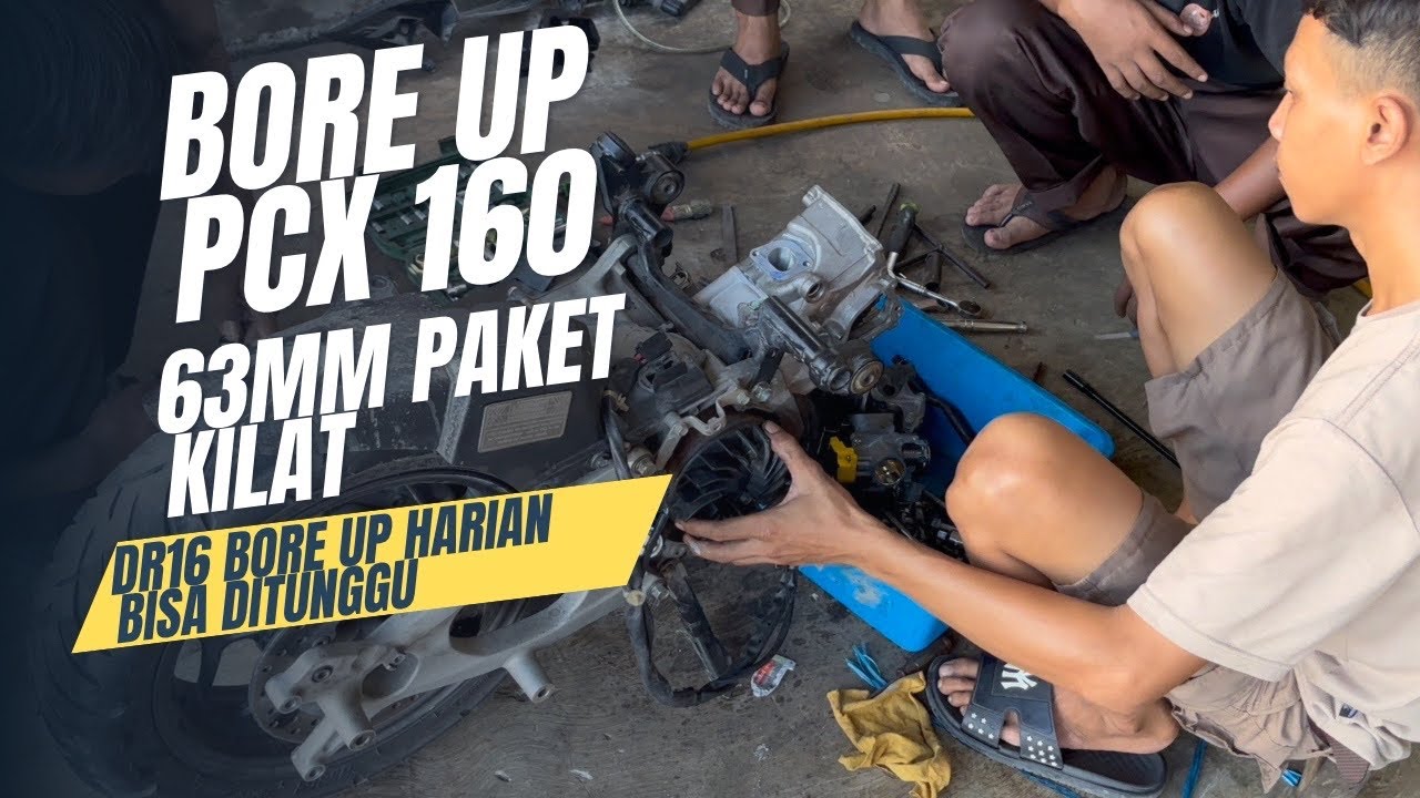 BORE UP PCX 160 63 MM PAKET KILAT GAK PAKE NGINAP 