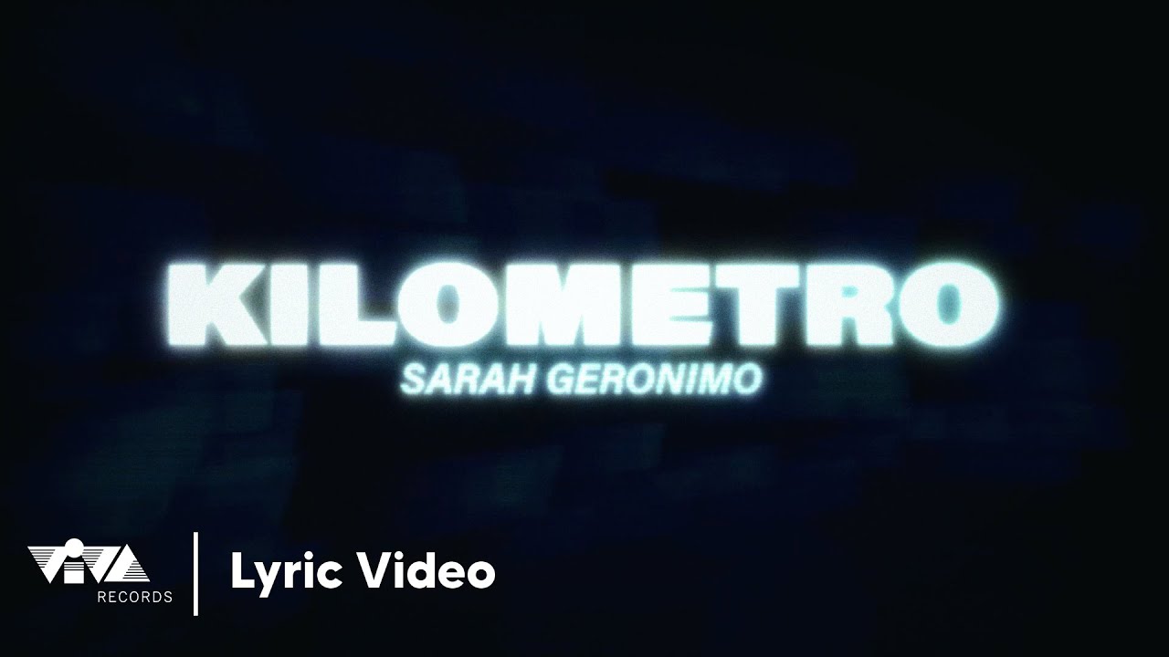 Kilometro - Sarah Geronimo (Official Lyric Video)