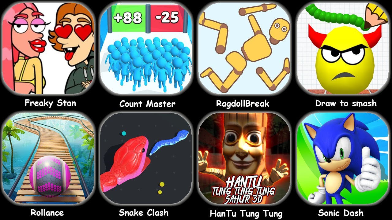 Freaky Stan,Count Master,Draw To Smash,Going Balls,Ragdoll Break,Snake Clash,Thief Puzzler,Hide Ball